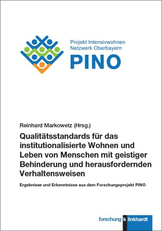 Qualitätsstandards für das institutionalisierte Wohnen und Leben von Menschen mit geistiger Behinderung und herausfordernden Ver