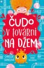 Čudo v továrni na džem
