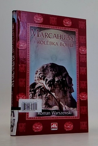 Marcahuasi kolébka bohů