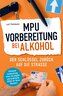 MPU-Vorbereitung bei Alkohol