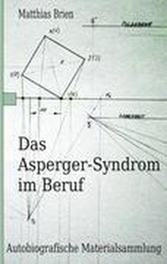 Das Asperger-Syndrom im Beruf