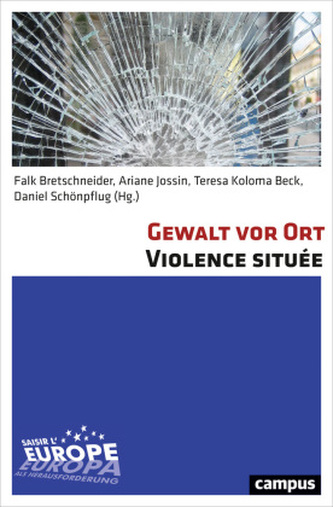 Gewalt vor Ort Violence située