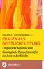 Frauen als Geistliche Leitung