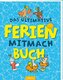 Das ultimative Ferien-Mitmachbuch
