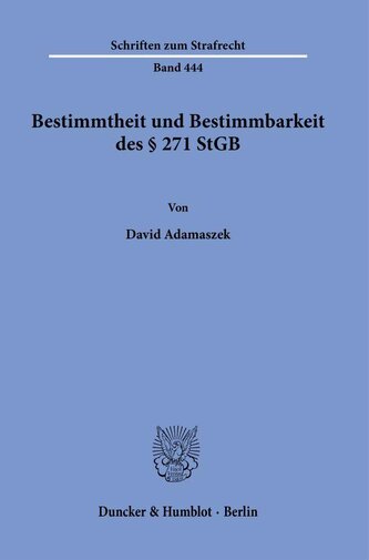 Bestimmtheit und Bestimmbarkeit des § 271 StGB