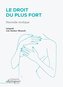Le Droit du plus fort