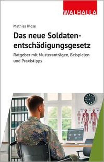 Das neue Soldatenentschädigungsgesetz