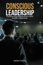 CONSCIOUS LEADERSHIP