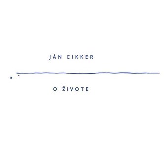 Ján Cikker:  O živote (Štátna filharmónia Košice!