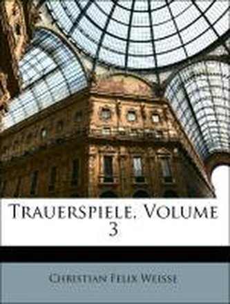 Trauerspiele, Volume 3