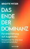 Das Ende der Dominanz