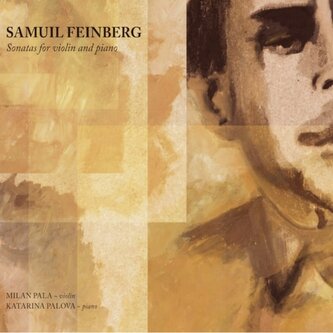 Milan Pala, Katrína Palová:  Feinberg Samuil - Sonatas For Violin And Piano