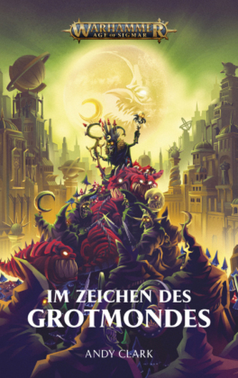 Warhammer Age of Sigmar - Im Zeichen des Grotmondes