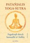 Patañjalis Yoga-Sutra - Yogakraft durch Samadhi & Sidhis