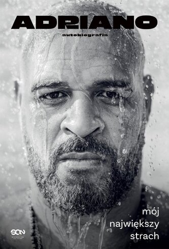 Adriano. Mój największy strach. Autobiografia