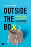 Outside the Box - Ideen für visionäre Führungskräfte
