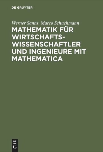 Mathematik für Wirtschaftswissenschaftler und Ingenieure mit Mathematica