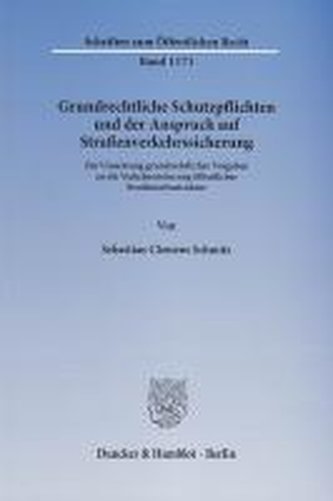 Grundrechtliche Schutzpflichten und der Anspruch auf Straßenverkehrssicherung