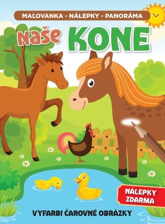 Naše kone - Maľovanka, nálepky, panoráma