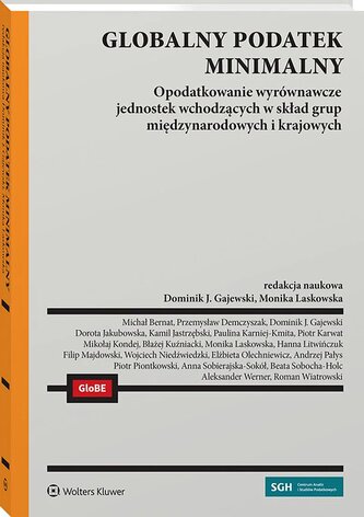 Globalny podatek minimalny. Opodatkowanie wyrównawcze jednostek wchodzących w skład grup międzynarod