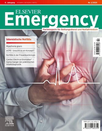 ELSEVIER Emergency. Internistische Notfälle. 2/2025: Fachmagazin für Rettungsdienst und Notfallmedizin