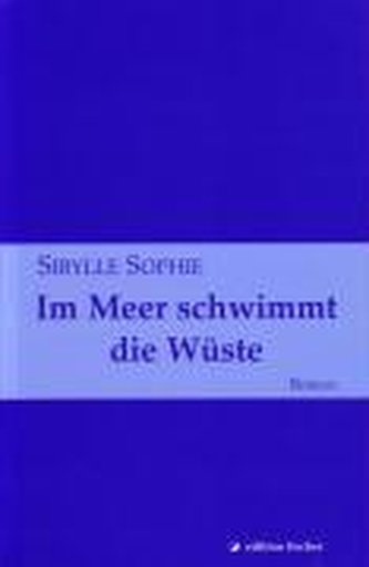 Im Meer schwimmt die Wüste