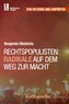 Rechtspopulisten: Radikale auf dem Weg zur Macht