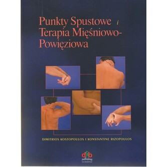 Punkty spustowe i terapia mięśniowo-powięziowa