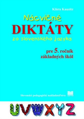 Nácvičné diktáty zo slovenského jazyka pre 5. ročník základných škôl