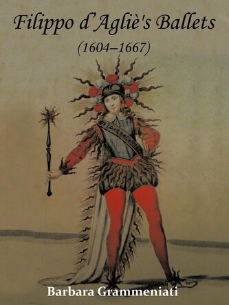 Filippo d'Agliè's Ballets (1604-1667)