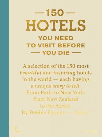 150 Hotels You Need to Visit Before You Die wer. angielska
