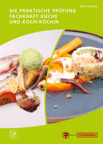 Die praktische Prüfung - Fachkraft Küche & Koch/Köchin