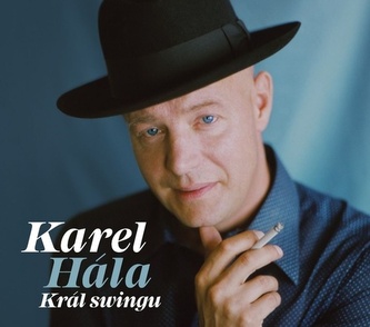 Karel Hála:  Král Swingu