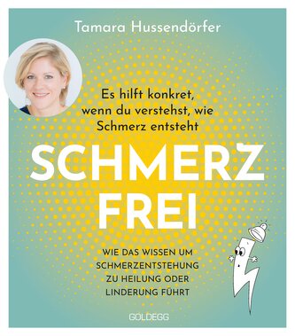 Schmerz frei - Es hilft konkret, wenn du verstehst, wie Schmerz entsteht
