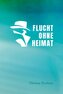 Flucht ohne Heimat