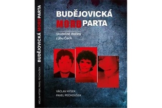 Budějovická mordparta - skutečné zločiny z jihu Čech