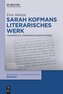 Sarah Kofmans literarisches Werk