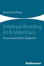 Employer Branding im Krankenhaus