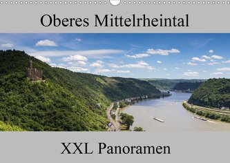 Oberes Mittelrheintal - XXL Panoramen (Wandkalender 2021 DIN A3 quer)