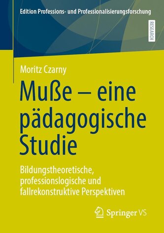 Muße - eine pädagogische Studie