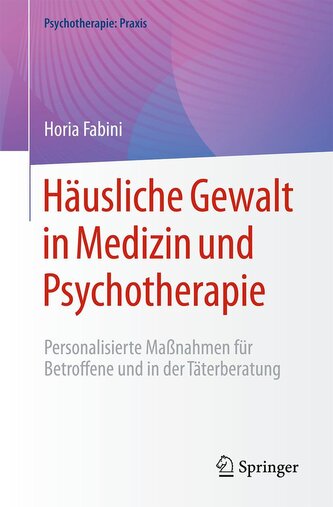 Häusliche Gewalt in Medizin und Psychotherapie
