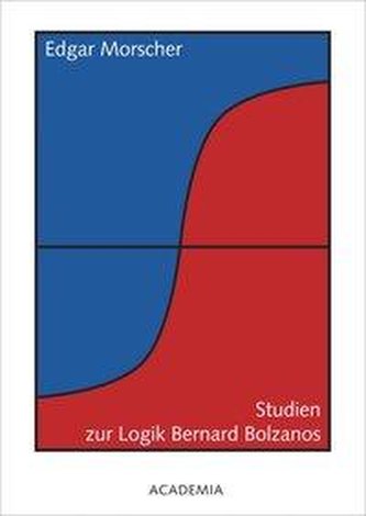 Studien zur Logik Bernard Bolzanos