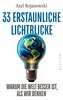 33 erstaunliche Lichtblicke, die zeigen, warum die Welt viel besser ist, als wir denken