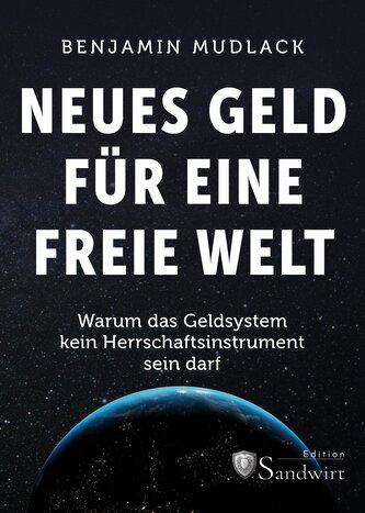 Neues Geld für eine freie Welt