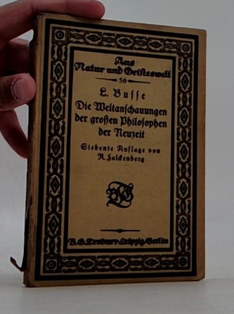 Die Weltanschauungen der grosen Philosophen der neuzeit