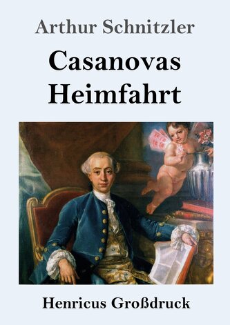 Casanovas Heimfahrt (Großdruck)