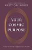 Your Cosmic Purpose