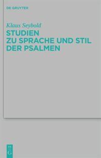 Studien zu Sprache und Stil der Psalmen