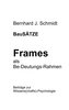 BauSÄTZE: Frames - als Be-Deutungs-Rahmen