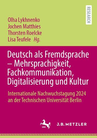 Deutsch als Fremdsprache - Mehrsprachigkeit, Fachkommunikation, Digitalisierung und Kultur